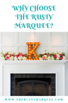 Why Choose The Rusty Marquee?